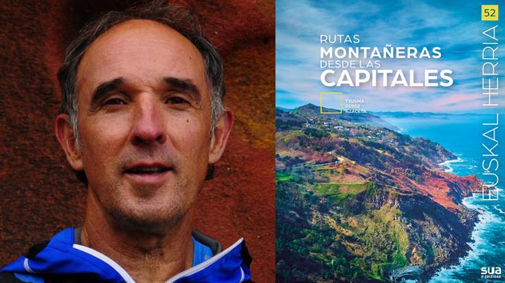 'Rutas montañeras desde las capitales' liburua argitaratu du Txusma Perez Azacetak