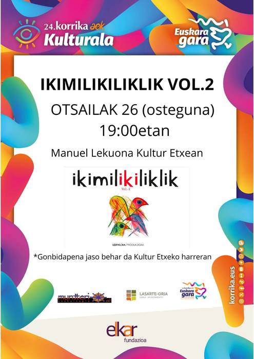 'Ikimilikiliklik Vol.2' antzezlana