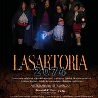 'Lasartoria 2074' ikuskizuna