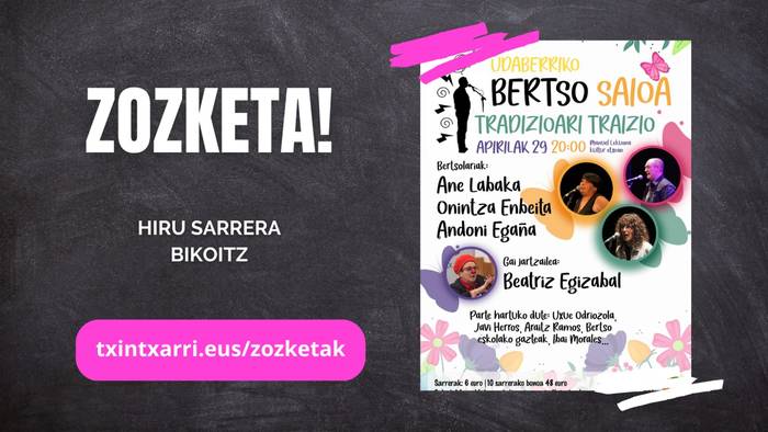 Larunbateko bertso saiorako bi sarrera zozkatuko ditugu