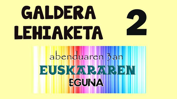 Euskara Batzordeko gazteen Euskararen Eguneko galdera lehiaketa II