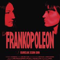 'Frankopoleon. Gureak egin din' antzezlana