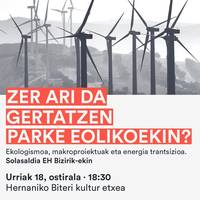 'Zer gertatzen ari da parke eolikoekin?' hitzaldia