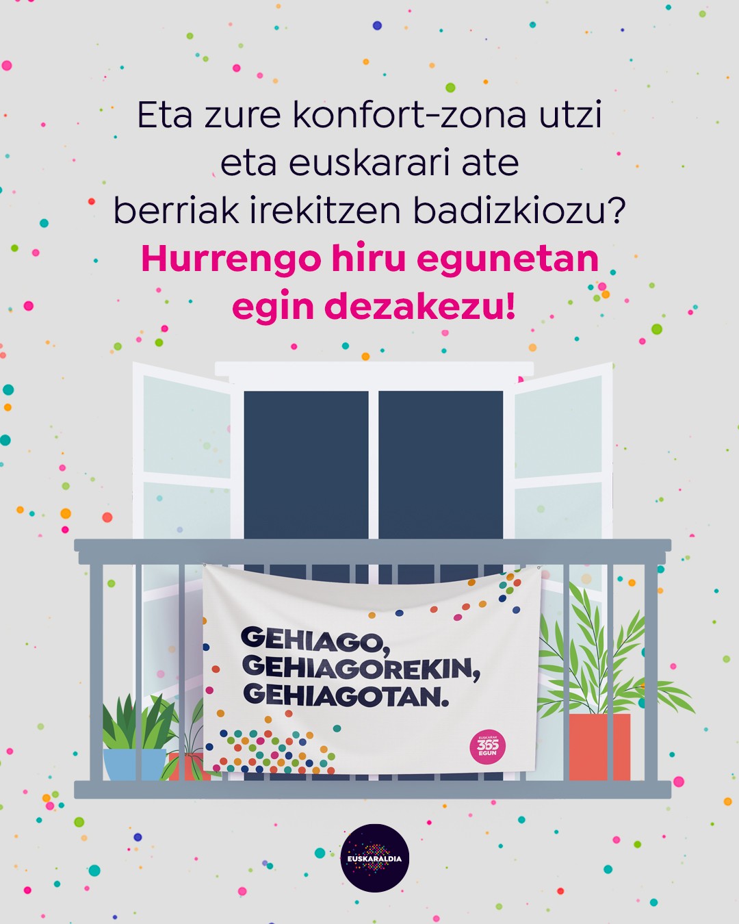 Atera zaitez konfort-zonatik!