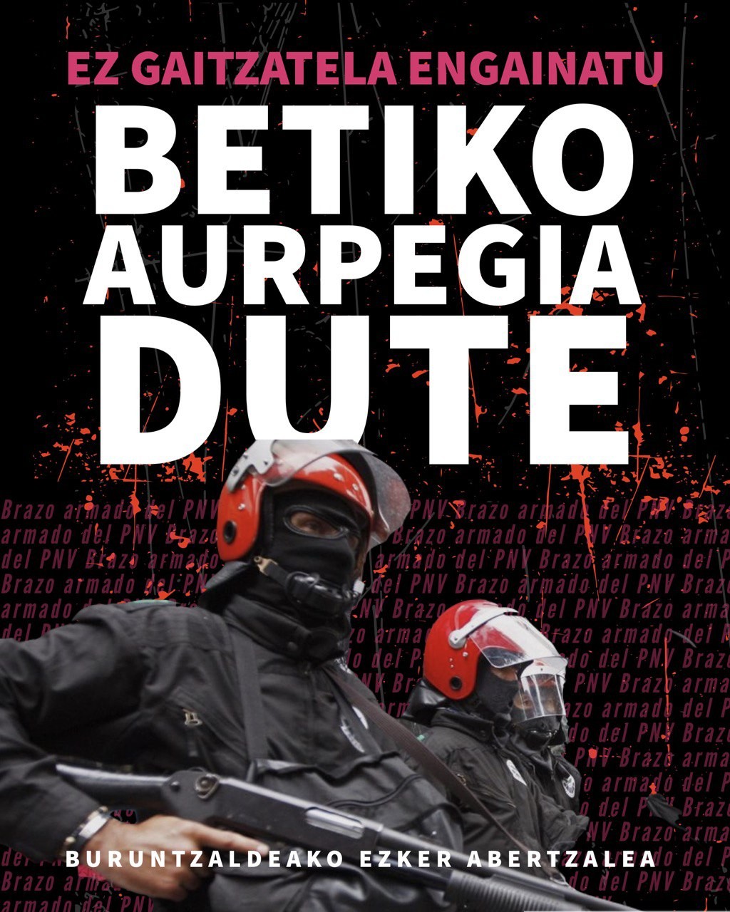 EAJ-PNVren "kudeaketa lotsagarria" eta Ertzaintzaren "gehiegikeriak" salatu ditu Buruntzaldeako Ezker Abertzaleak